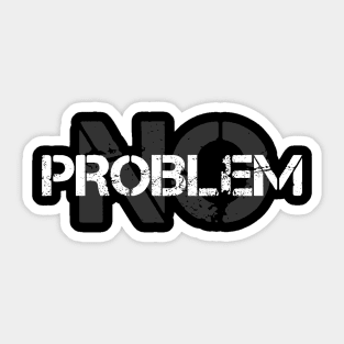 no problem Sticker